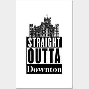 Straight Outta Downton Posters and Art